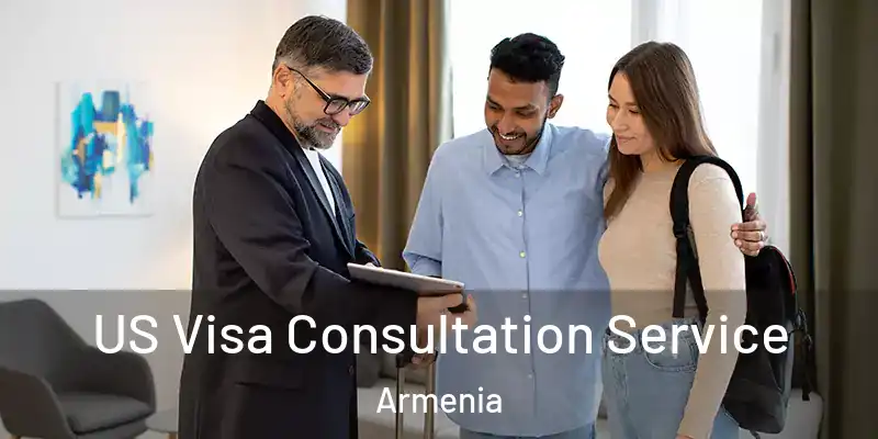  US Visa Consultation Service Armenia