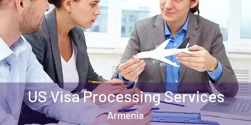  US Visa Processing Services Armenia